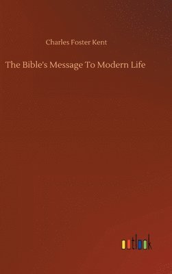 bokomslag The Bible's Message To Modern Life