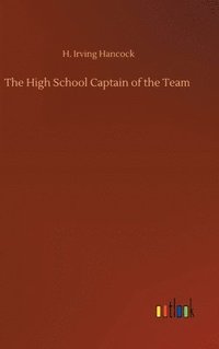 bokomslag High School Captain of the Team