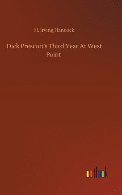 Dick Prescott's Third Year At West Point