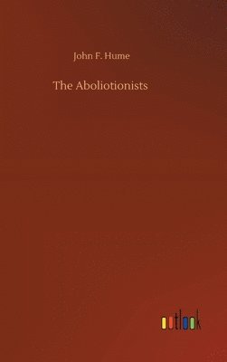 bokomslag The Aboliotionists