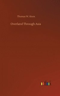 bokomslag Overland Through Asia