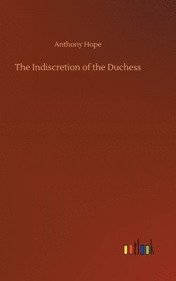 Indiscretion of the Duchess