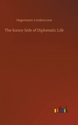 bokomslag Sunny Side of Diplomatic Life