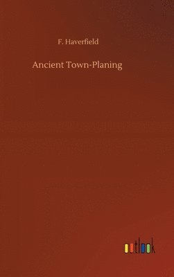Ancient Town-Planing