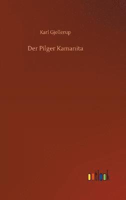 bokomslag Der Pilger Kamanita