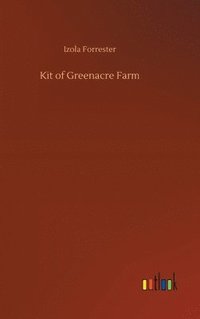 bokomslag Kit of Greenacre Farm