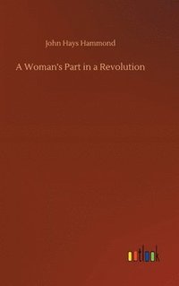 bokomslag Woman's Part in a Revolution