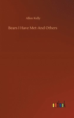 Bears I Have Met-And Others