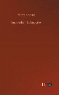 Sutton E Griggs, Sutton E. Griggs - Imoperium in Imperio, Inbunden