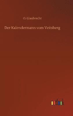 bokomslag Der Kalendermann vom Veitsberg