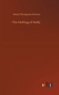 bokomslag The Melting of Molly