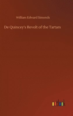 bokomslag De Quincey's Revolt of the Tartars