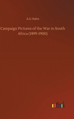 bokomslag Campaign Pictures of the War in South Africa (1899-1900)