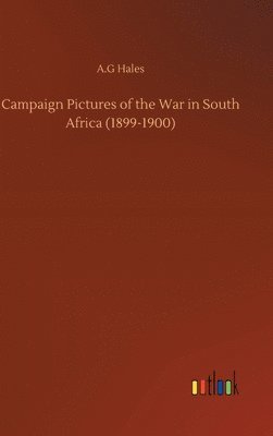 Campaign Pictures of the War in South Africa (1899-1900) 1