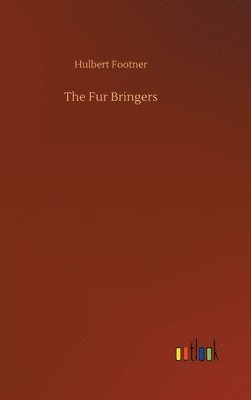 bokomslag Fur Bringers
