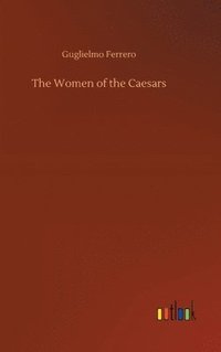 bokomslag Women of the Caesars
