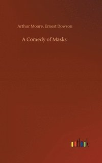 bokomslag A Comedy of Masks