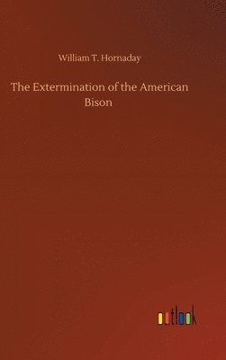 The Extermination of the American Bison 1