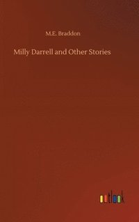 bokomslag Milly Darrell and Other Stories