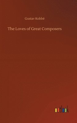 Loves of Great Composers