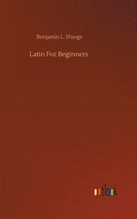 bokomslag Latin For Beginners