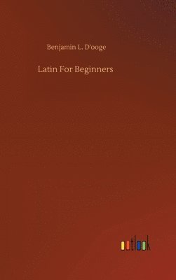 bokomslag Latin For Beginners