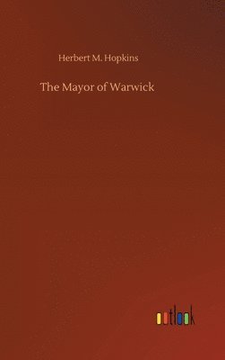 bokomslag The Mayor of Warwick