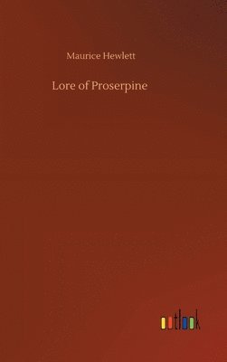 bokomslag Lore of Proserpine