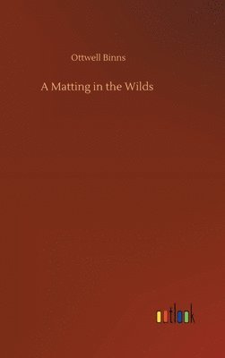 bokomslag Matting in the Wilds