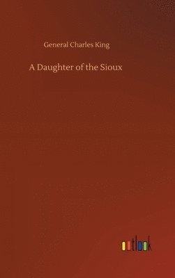 A Daughter of the Sioux 1