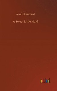 bokomslag Sweet Little Maid