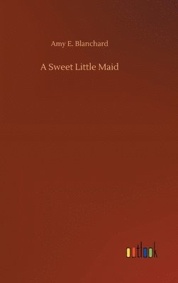 A Sweet Little Maid 1