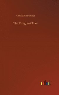 bokomslag Emigrant Trail