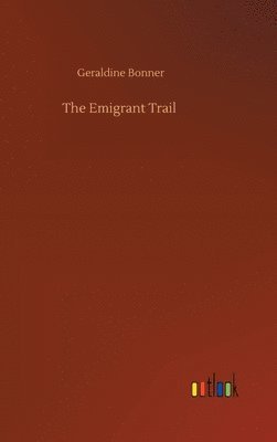 bokomslag Emigrant Trail