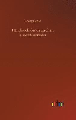 Georg Dehio - Handbuch der deutschen Kunstdenkmäler, Inbunden