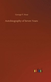 bokomslag Autobiography of Seven Years