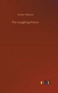 bokomslag The Laughing Prince