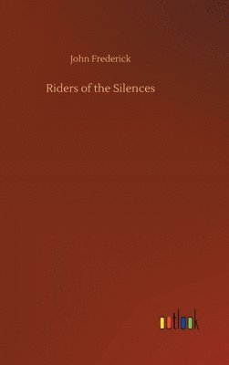 bokomslag Riders of the Silences