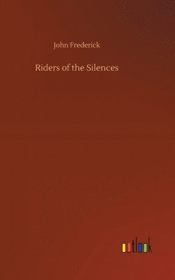 Riders of the Silences 1