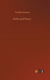 bokomslag Strife and Peace