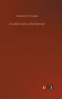 bokomslag Little Girl in Old Detroit