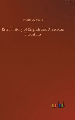 bokomslag Brief History of English and American Literature