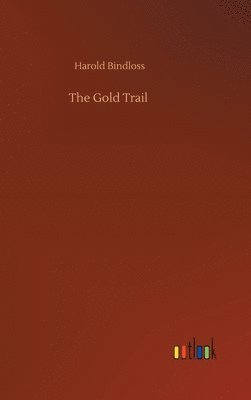 The Gold Trail 1