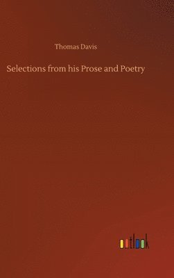 bokomslag Selections from his Prose and Poetry