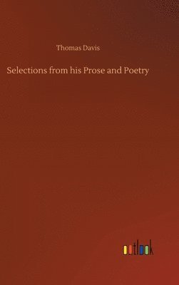 Selections from his Prose and Poetry 1