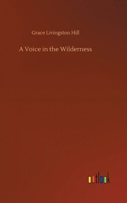 A Voice in the Wilderness 1