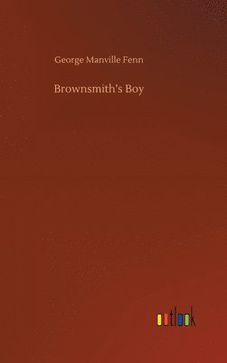 bokomslag Brownsmith's Boy