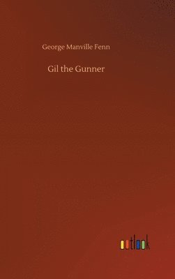 bokomslag Gil the Gunner