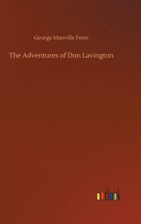 bokomslag The Adventures of Don Lavington