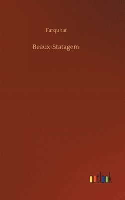Farquhar - Beaux-Statagem, Inbunden